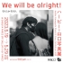 哈维・山口摄影展“We will be alright!总会有办法的。”