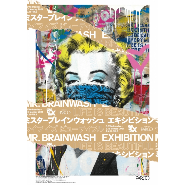 MR.BRAINWASH EXHIBITION "LIFE IS BEAUTIFUL"