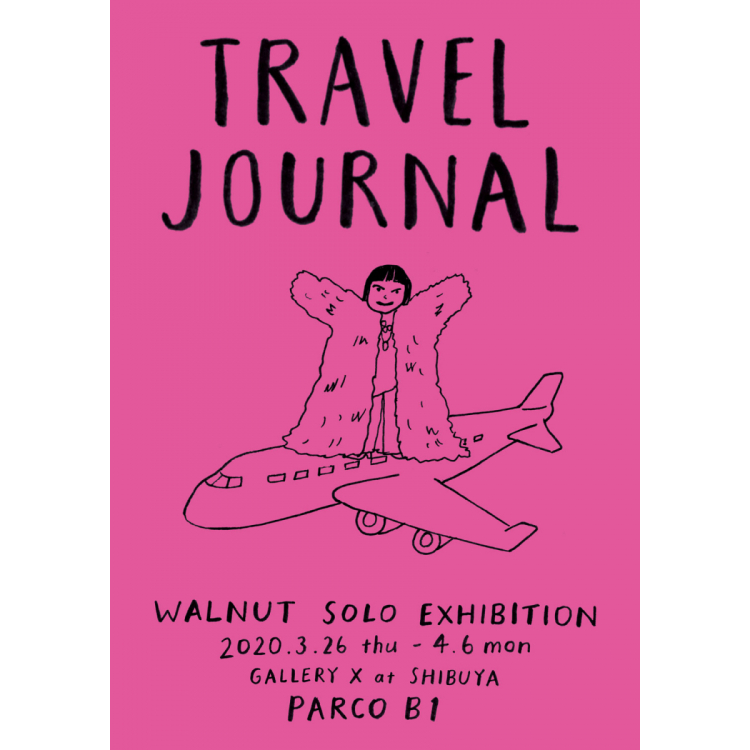 WALNUT SOLO EXHIBITION TRAVEL JOURNAL